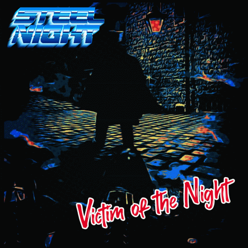 Steel Night : Victim of the Night